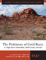 Book Cover for The Prehistory of Gold Butte by Kelly McGuire, William Hildebrant, Amy Gilreath, Jerome King