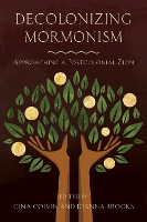 Book Cover for Decolonizing Mormonism by Gina Colvin