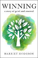 Book Cover for Winning: A Story of Grief and Renewal by Harriet Hodgson