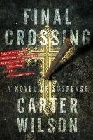 Book Cover for Final Crossing by Carter Wilson