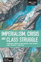 Book Cover for Imperialism, Crisis And Class Struggle: The Enduring Verities And Contemporary Face Of Capitalism. by Henry Veltmeyer