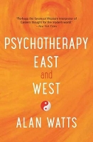 Book Cover for Psychotherapy East and West by Alan Watts