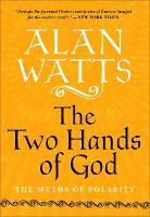 Book Cover for The Two Hands of God by Alan Watts