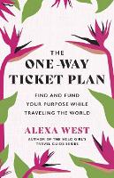 Book Cover for The One-Way Ticket Plan by Alexa West