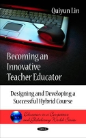 Book Cover for Becoming an Innovative Teacher Educator by Quiyun Lin