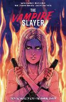 Book Cover for Vampire Slayer, The Vol. 4 by Sarah Gailey