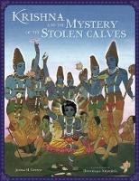 Book Cover for Krishna and the Mystery of the Stolen Calves by Joshua M. Greene