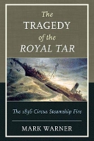 Book Cover for The Tragedy of the Royal Tar by Mark Warner
