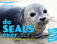 Book Cover for Do Seals Ever . . . ? by Fran Hodgkins