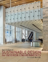 Book Cover for Sustainable Design for Interior Environments Second Edition by Susan (Professor Emerita, Illinois State University, USA) Winchip