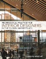 Book Cover for Professional Practice for Interior Designers in the Global Marketplace by Susan (Professor Emerita, Illinois State University, USA) Winchip