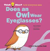 Book Cover for Does an Owl Wear Eyeglasses? by Harriet Ziefert
