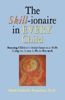 Book Cover for The SKILL-ionaire in Every Child by Marie-Nathalie Beaudoin PhD