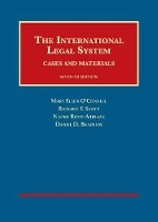 Book Cover for The International Legal System by Mary Ellen O'Connell, Richard F. Scott, Naomi Roht-Arriaza, Daniel Bradlow