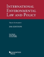 Book Cover for International Environmental Law and Policy Treaty 2016 Supplement by David Hunter, James E. Salzman, Durwood Zaelke