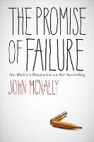 Book Cover for The Promise of Failure by John McNally