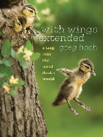 Book Cover for With Wings Extended by Greg Hoch