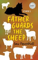 Book Cover for Father Guards the Sheep by Sari Rosenblatt