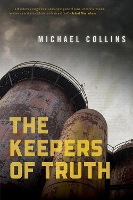 Book Cover for The Keepers of Truth by Michael Collins