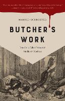 Book Cover for Butcher's Work by Harold Schechter