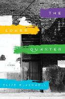 Book Cover for The Lower Quarter by Elise Blackwell