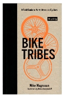 Book Cover for Bike Tribes by Mike Magnuson