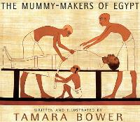 Book Cover for The Mummy-makers Of Egypt by Tamara Bower