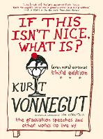 Book Cover for If This Isn't Nice, What Is? by Kurt Vonnegut