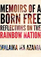 Book Cover for Memoirs Of A Born-free by Malaika wa Azania
