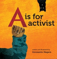 Book Cover for A Is For Activist by Innosanto Nagara