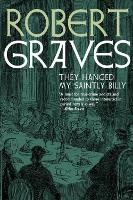 Book Cover for They Hanged My Saintly Billy by Robert Graves