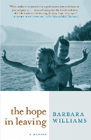 Book Cover for The Hope In Leaving by Barbara Williams