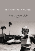 Book Cover for The Cuban Club by Barry Gifford
