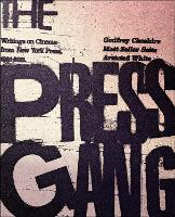 Book Cover for The Press Gang by Godfrey Cheshire, Matt Zoller Seitz, Armond White