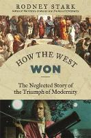 Book Cover for How the West Won by Rodney Stark