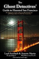 Book Cover for The Ghost Detectives' Guide to Haunted San Francisco by Loyd Auerbach