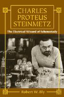 Book Cover for Charles Proteus Steinmetz: The Electrical Wizard of Schenectady by Robert W Bly