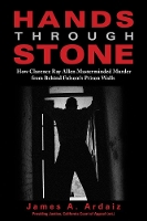 Book Cover for Hands Through Stone by James A Ardaiz