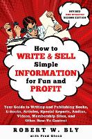 Book Cover for How to Write and Sell Simple Information for Fun and Profit by Robert W Bly