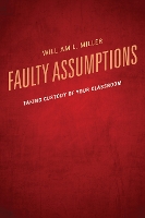 Book Cover for Faulty Assumptions by William Miller