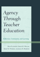 Book Cover for Agency through Teacher Education by Ryan Flessner