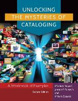 Book Cover for Unlocking the Mysteries of Cataloging by Elizabeth Haynes, Joanna F. Fountain, Michele Zwierski