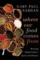 Book Cover for Where Our Food Comes From by Gary  Paul Nabhan