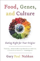 Book Cover for Food, Genes, and Culture by Gary  Paul Nabhan