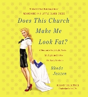 Book Cover for Does This Church Make Me Look Fat? by Rhoda Janzen