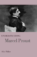 Book Cover for Understanding Marcel Proust  by Allen Thiher