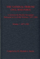 Book Cover for The National Tribune Civil War Index, Volume 1 by Richard Sauers