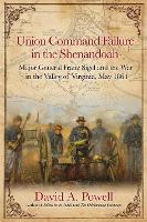 Book Cover for Union Command Failure in the Shenandoah by David Powell