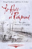 Book Cover for To Hell or Richmond by Doug Crenshaw, Drew A. Gruber