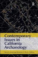 Book Cover for Contemporary Issues in California Archaeology by Terry L Jones